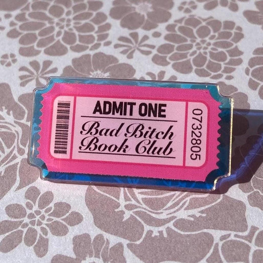 Bad Bitch Bookclub Acrylic Pin